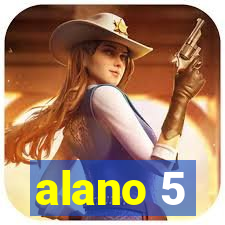 alano 5